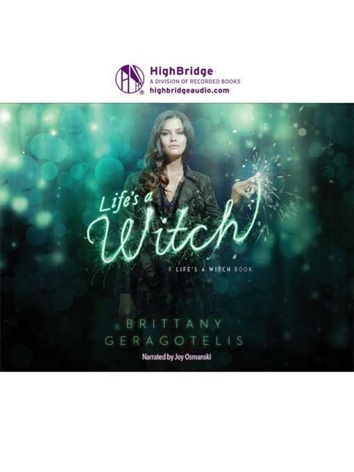 Title details for Life's a Witch by Brittany Geragotelis - Available